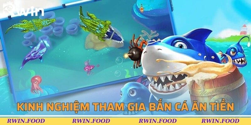 Chiến lược tham gia bắn c&aacute; ăn tiền