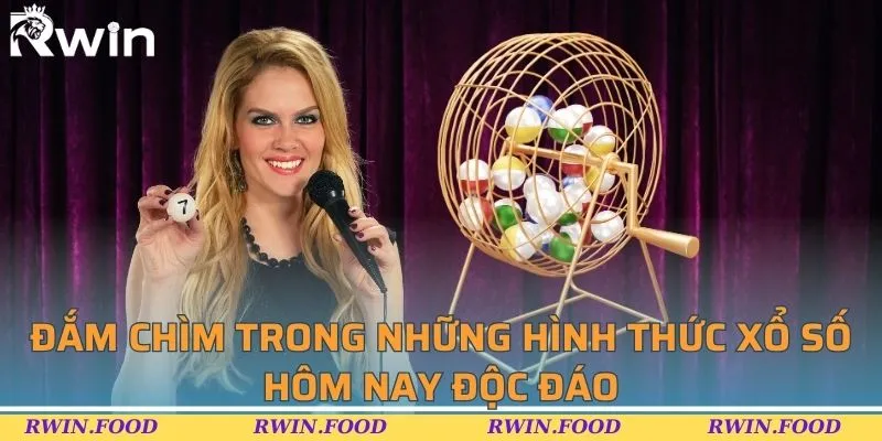 Đắm ch&igrave;m trong những h&igrave;nh thức xổ số h&ocirc;m nay độc đ&aacute;o