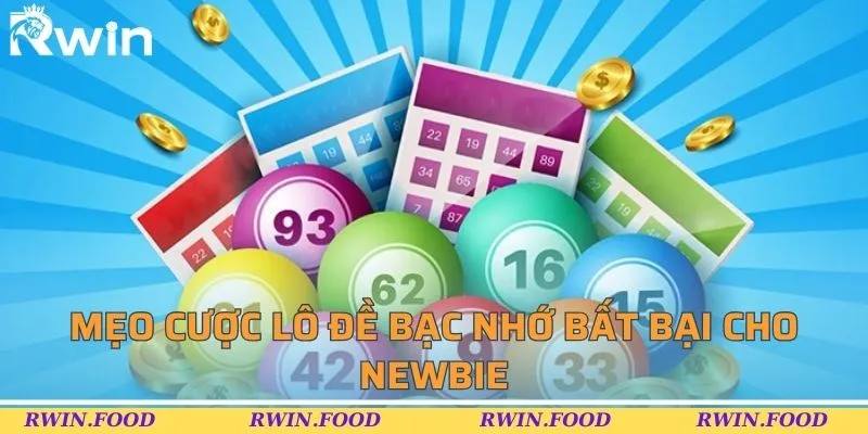 Mẹo cược l&ocirc; đề bạc nhớ bất bại cho newbie