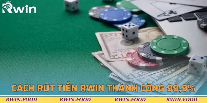 Phương ph&aacute;p r&uacute;t tiền RWIN về ng&acirc;n h&agrave;ng c&aacute; nh&acirc;n nhanh ch&oacute;ng