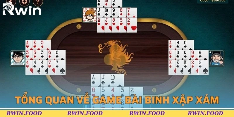 Sơ lược về h&igrave;nh thức chơi binh xập x&aacute;m