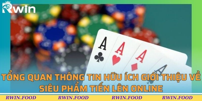 Tổng quan th&ocirc;ng tin hữu &iacute;ch giới thiệu về si&ecirc;u phẩm tiến l&ecirc;n online